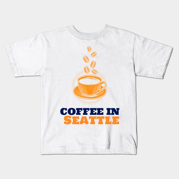 Seattle & Coffee Kids T-Shirt by ArtDesignDE